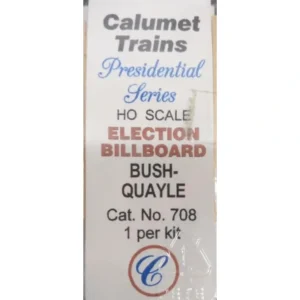 Calumet Trains 708 HO Election Billboard Bush-Quayle Kit - Quality Trains and Accessories Galore