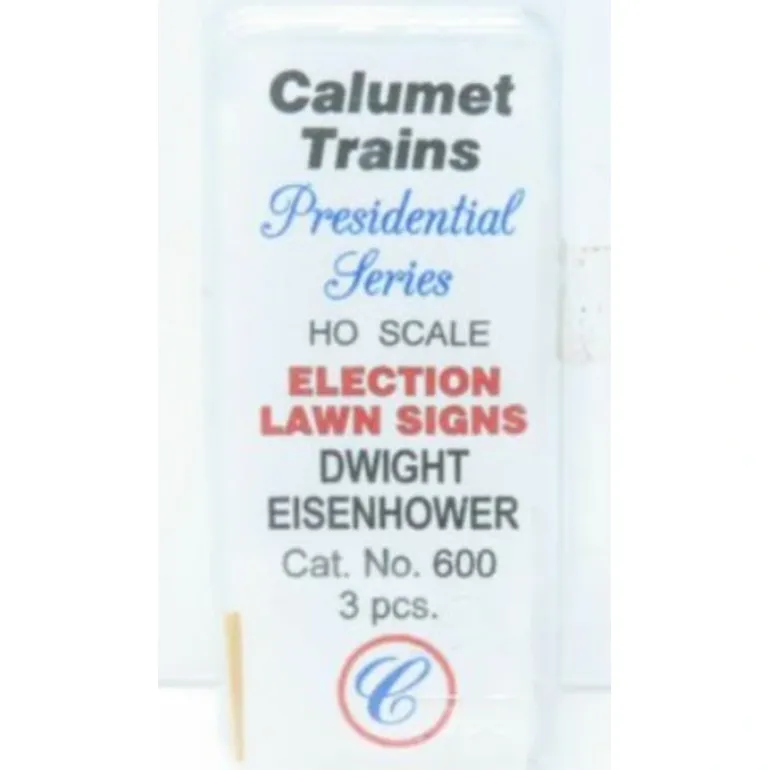 Calumet Trains 600 HO Election Lawn Signs Dwight Eisenhower (Box of 3) - Quality Trains and Accessories Galore